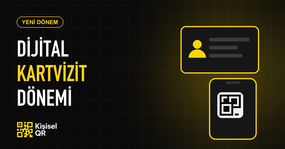Kişisel QR Kodlar ile Dijital Kartvizit Dönemi Başladı!