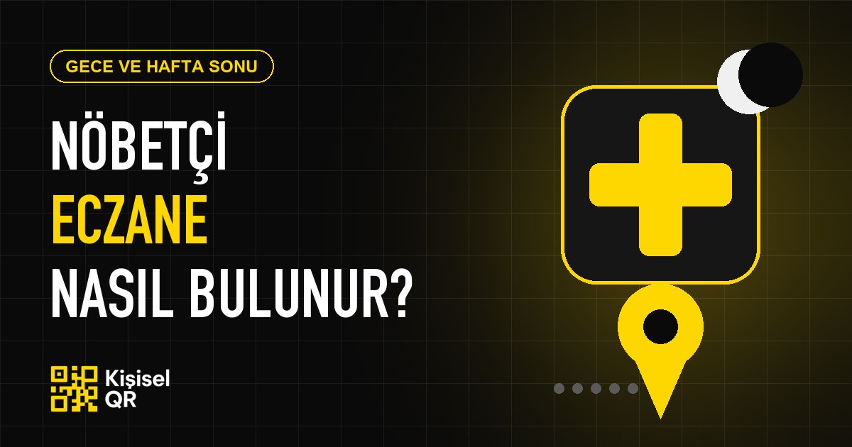 Nöbetçi Eczane Nasıl Bulunur? Gece ve Hafta Sonu İçin Pratik Rehber